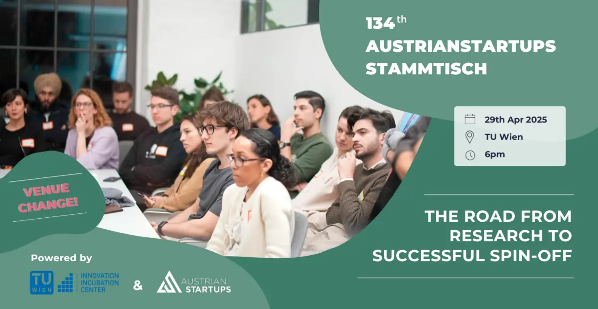 #134 AustrianStartups Stammtisch – The Road from Research to Successful Spin-Off